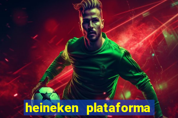 heineken plataforma de jogos